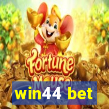 win44 bet